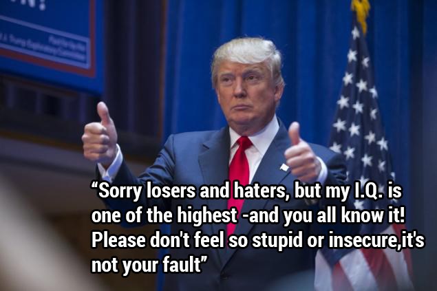 The Top 10 Most Ridiculous Quotes Donald Trump Has Ever Said - SuperLOL